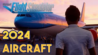 Microsoft Flight Simulator 2024  AIRCRAFT [upl. by Izabel]