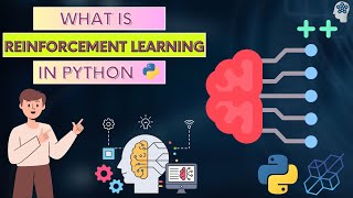 What is Reinforcement Learning  Reinforcement Learning In Python [upl. by Anauqat318]