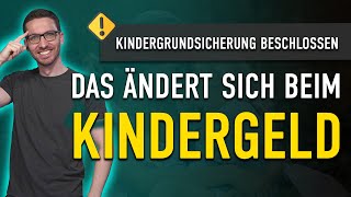 NEUE Kindergrundsicherung DAS ändert sich für ALLE beim Kindergeld [upl. by Froehlich]