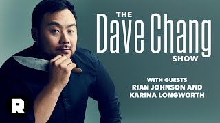 Rian Johnson and Karina Longworth on Dealing With Criticism  The Dave Chang Show  The Ringer [upl. by Gemoets525]