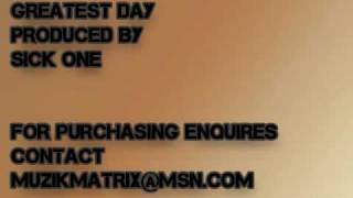 GREATEST DAY INSTRUMENTAL  PRODUCED BY SICK ONE [upl. by Bashuk843]