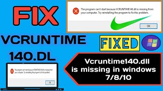 How to fix vcruntime 140dll Missing Error in windows 7810 [upl. by Keiko]