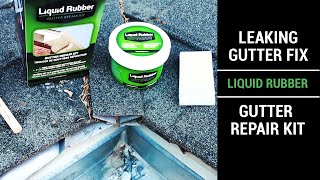 Leaking Gutter Fix with Liquid Rubber Gutter Repair Kit [upl. by Gar]