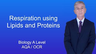 A Level Biology Revision quotRespiration Using Lipids and Proteinsquot [upl. by Darla]