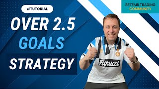 Over 25 Goals Betfair Trading Strategy  Step by Step Guide [upl. by Solracesoj]