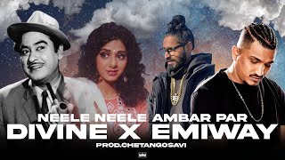 Neele Neele Ambar Par Ft Divine  Emiway Bantai  ProdChetanGosavi [upl. by Akeryt]