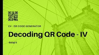 QR Code Scanner  How to Decode QR Code  C QR Code Generator  13 [upl. by Assirok277]