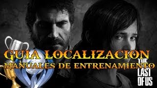 The Last of Us Guia localizacion manuales de entrenamiento [upl. by Hayley]