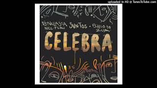 DJ Nelasta feat SVNTOS amp Filho Do Zua  Celebra Amapiano [upl. by Weigle]