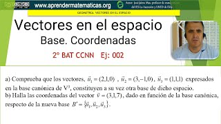 Geometría en el espacio vectores Base en v3 1ª parte 2 bat ccnn2 05 02 José Jaime Mas [upl. by Oderfigis]