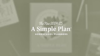 A Simple Plan Homeschool Planners 20242025 [upl. by Notserk]