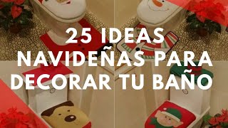 🎄⛄❄🚾 25 Increibles Ideas Navideñas para decorar tu baño 🚾 ❄⛄🎄 [upl. by Rapsac]