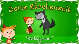 Rotkäppchen  Märchen und Geschichten für Kinder  Brüder Grimm  Deine Märchenwelt [upl. by Amian415]