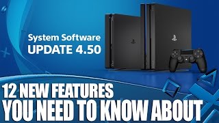 PS4 System Software Update 45  12 Things You Need To Know [upl. by Ryder]