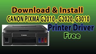 Install amp Download Canon G2010 G2020 G3010 Printer Driver on Windows 1087 [upl. by Allister]