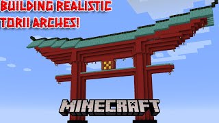 How to Build Torii Arches for Your Minecraft World [upl. by Eive513]