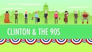 The Clinton Years or the 1990s Crash Course US History 45 [upl. by Benisch]