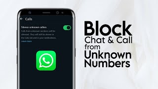 How to Block WhatsApp Messages and Calls from Unknown Numbers [upl. by Kinnon]