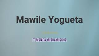 Mawile Youguta ft Maniga Muaramuacha rondekwa [upl. by Recha]