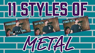 11 styles of metal [upl. by Fletcher101]