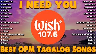 I Need You  LeAnn RimesLyrics💗 Best Of Wish 1075 Song Playlist 2024 💗Best OPM Tagalog Love Songs [upl. by Nivla]