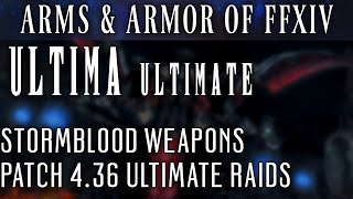 All Ultima Ultimate Weapons FFXIV Patch 436 [upl. by Martreb]