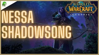 WoW Classic Nessa Shadowsong [upl. by Yatnoed]