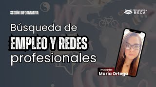 Búsqueda de empleo y redes profesionales💼 ft Mari Ortega [upl. by Mudenihc]