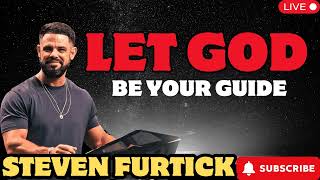 Let God Be Your Guide  Stevens Furtick [upl. by Hpsoj]