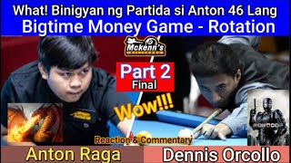 Part 2 Final  What Binigyan si Anton Raga ng 46 Lang  Bigtime Money Game  Rotation [upl. by Alessandra920]