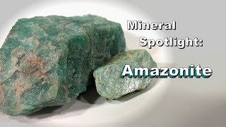 Mineral Spotlight  Amazonite [upl. by Hallerson]