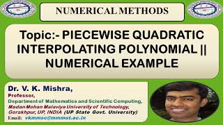 PIECEWISE QUADRATIC INTERPOLATING POLYNOMIAL  NUMERICAL EXAMPLE [upl. by Sundberg584]