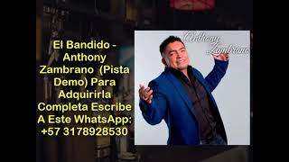 El Bandido  Anthony Zambrano Karaoke Pista [upl. by Akihsar]