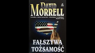 David Morrell  Fałszywa Tożsamość cz1 Audiobook PL [upl. by Lemcke]