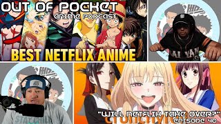 Could Netflix TAKEOVER Crunchyroll in the ANIME SCENE  Funny Anime Podcast  OOP Episode 40 [upl. by Elicec]