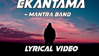 Ekantama  Mantra Band  Full Lyrics Video  Mantra band ❤ mantraband nepalisong nepalimusic [upl. by Isaac]