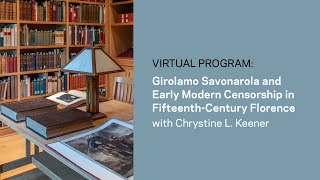 Virtual Viewpoint Girolamo Savonarola and the Early Modern Censorship in FifteenthCentury Florence [upl. by Schober]