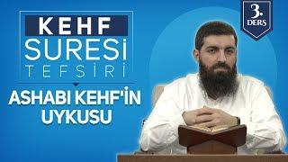 Kehf Suresi Tefsiri 3  Ashabı Kehfin Uykusu  Halis Bayancuk Hoca [upl. by Ruomyes]