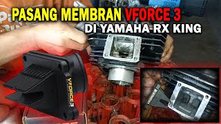 Cara pasang membran VFORCE 3 KW di yamaha RX KING [upl. by Atinej]