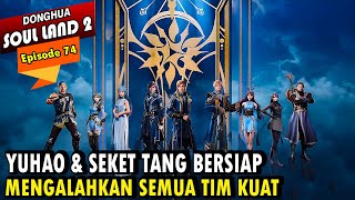 YUHAO TURUN TANGAN MEWAKILI SEKTE TANG  Alur Cerita Soul Land 2 episode 74  Soul Land Terbaru [upl. by Abisha539]