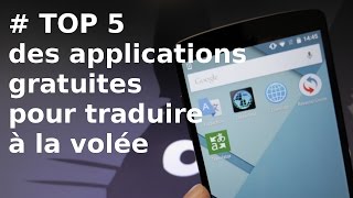 TOP 5 Applications Android gratuites pour traduire à la volée [upl. by Yessej593]