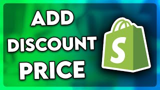 How to Add Discount Price on Shopify 2024 [upl. by Nert]