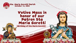 October 16 2024 Votive Mass in honor of our Patron St Mary Goretti Birthday of St Mary Goretti [upl. by Einwat777]