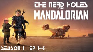 THE NERD HOLES  THE MANDALORIAN SEASON ONE PART ONE [upl. by Chellman]