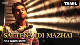 Sattena Idi Mazhai  Full Audio Song  Darling [upl. by Woodie]