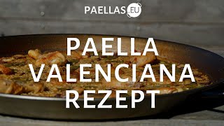 Paella Valencia Rezept  Authentische Paella [upl. by Amorete]