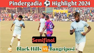 Semifinal Match Highlight Pindergadia Football Tournament 2024 AK Fighter vs Bangriposi [upl. by Dachy425]