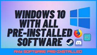 Create Custom Windows 10 Image With Applications Preinstalled [upl. by Cyrilla285]