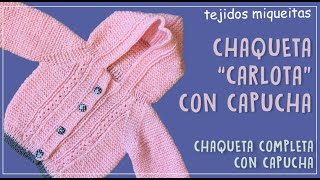 Chaqueta “Carlota” con capucha [upl. by Brezin]