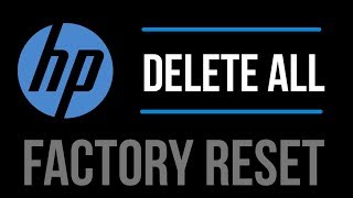 How to Factory Reset  Delete All info HP computerlaptop  2019 [upl. by Eatnoed176]